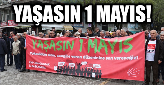 "Emeğin kenti" Zonguldak'ta 1 Mayıs Emek ve Dayanışma Günü kutlandı